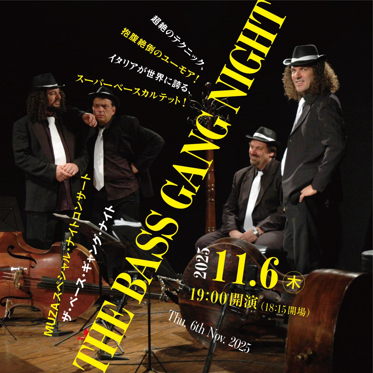 MUZA Special Night Concert THE BASS GANG NIGHT Date/Time Thr 6 Nov 2025 7 p.m. start. Link to Detail.